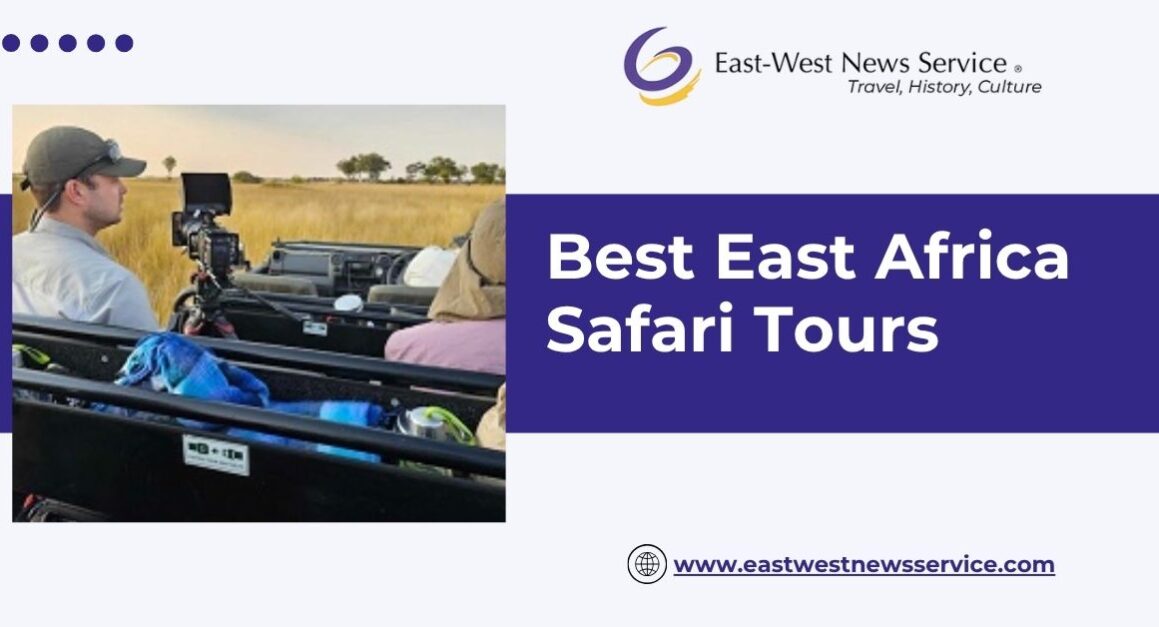 Best East Africa Safari Tours