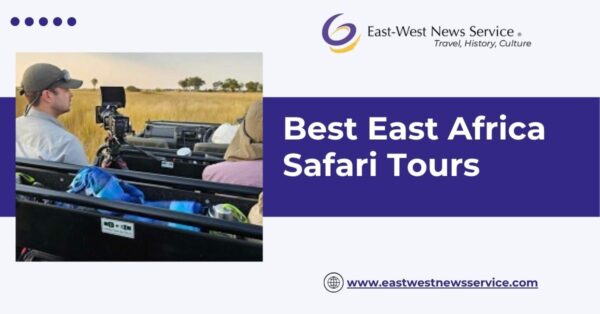 Best East Africa Safari Tours Best East Africa Safari Tours
