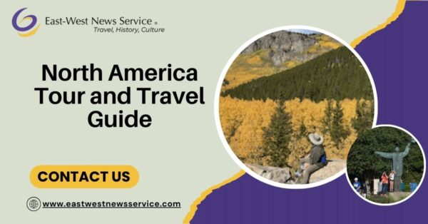 North America Tour and Travel Guide North America Tour and Travel Guide