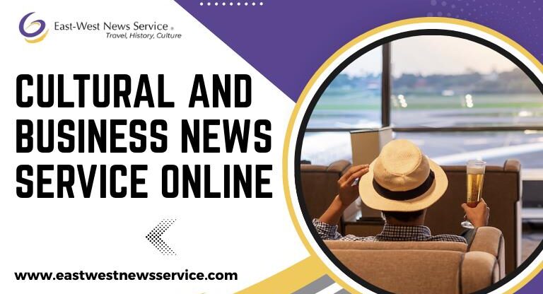 Cultural and business news service online Cultural and Business News service Online