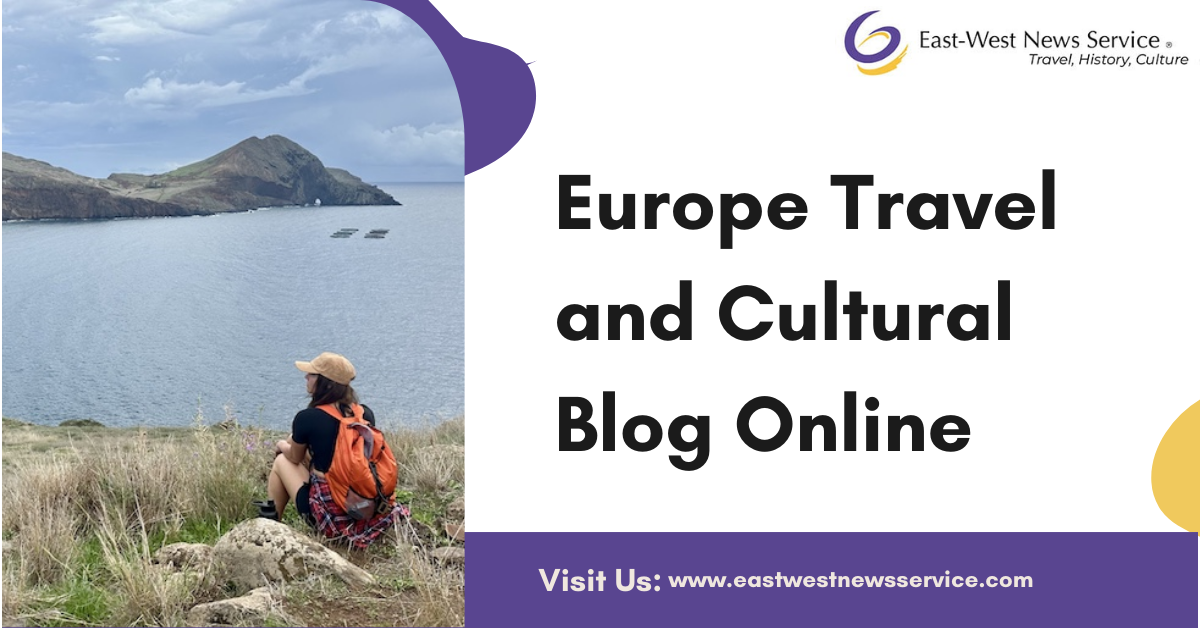 Europe Travel and Cultural Blog Online
